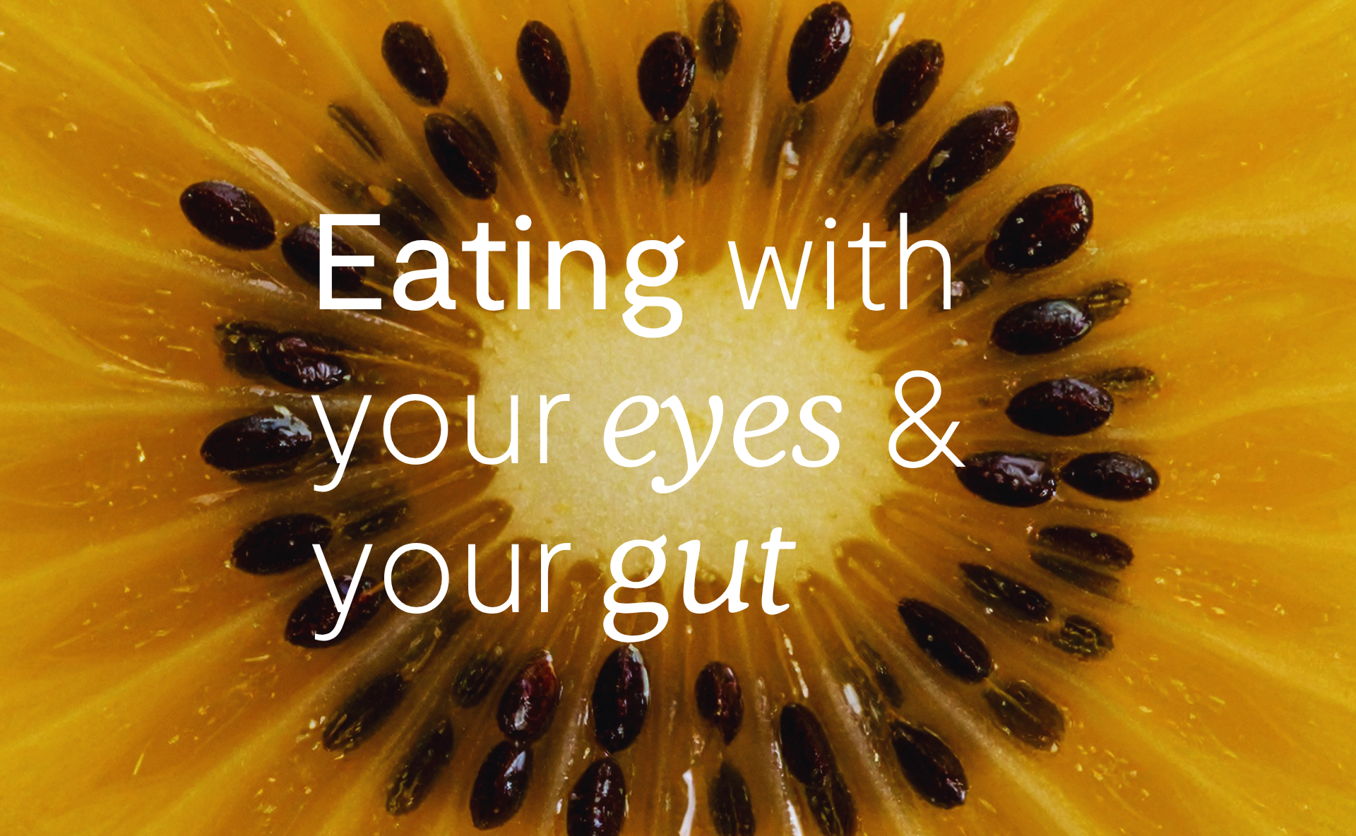 Eating with your eyes and your gut: the feel-good potential of colourful foods
